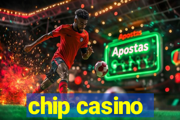 chip casino